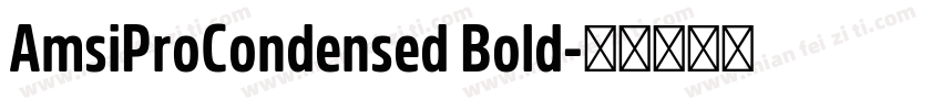 AmsiProCondensed Bold字体转换